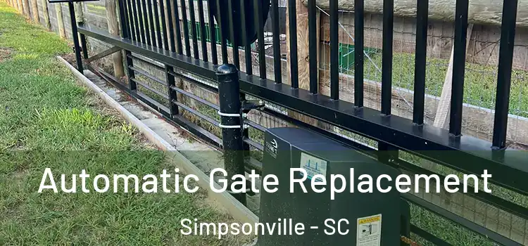 Automatic Gate Replacement Simpsonville - SC