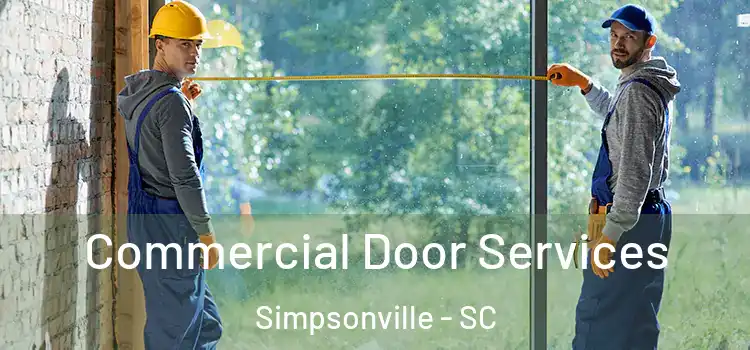  Commercial Door Services Simpsonville - SC