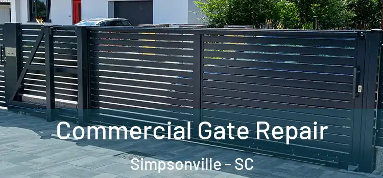 Commercial Gate Repair Simpsonville - SC
