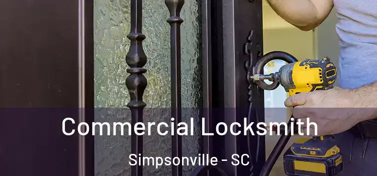 Commercial Locksmith Simpsonville - SC