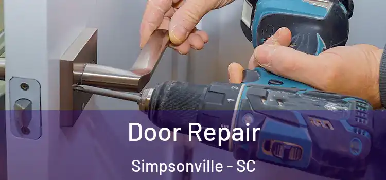 Door Repair Simpsonville - SC