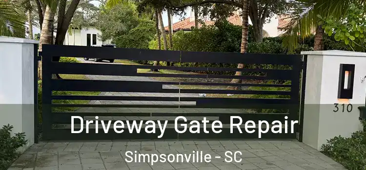 Driveway Gate Repair Simpsonville - SC