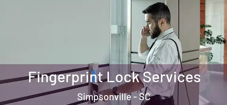 Fingerprint Lock Services Simpsonville - SC