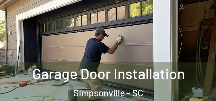  Garage Door Installation Simpsonville - SC