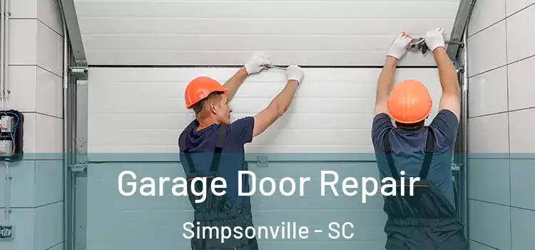  Garage Door Repair Simpsonville - SC