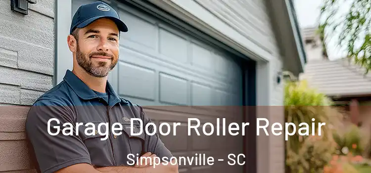  Garage Door Roller Repair Simpsonville - SC