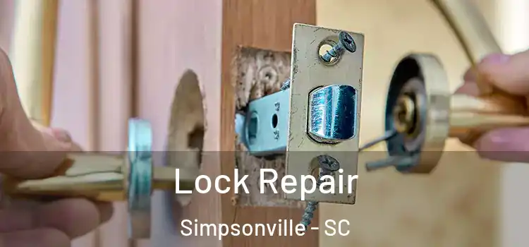Lock Repair Simpsonville - SC
