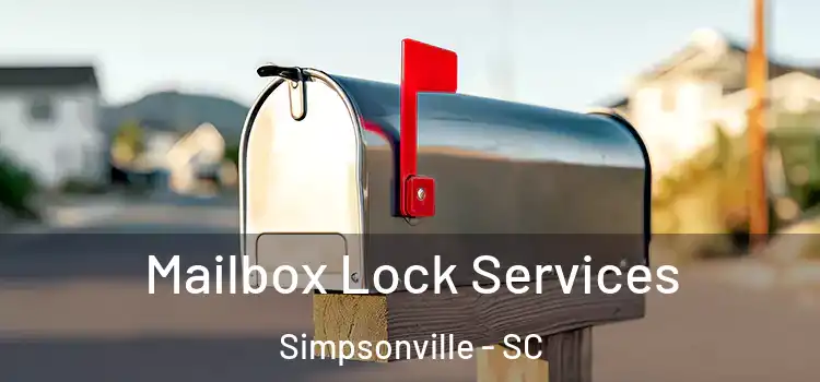  Mailbox Lock Services Simpsonville - SC