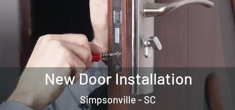 New Door Installation Simpsonville - SC