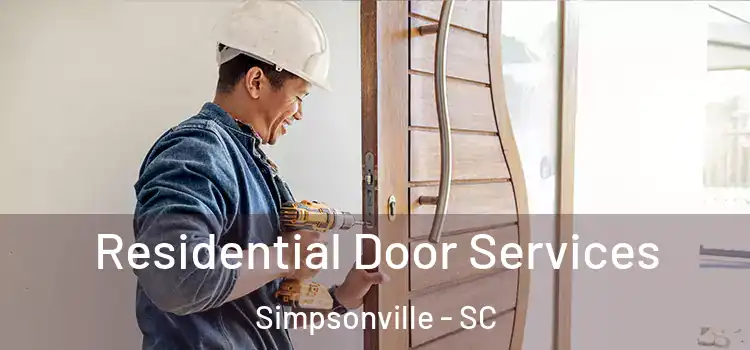  Residential Door Services Simpsonville - SC
