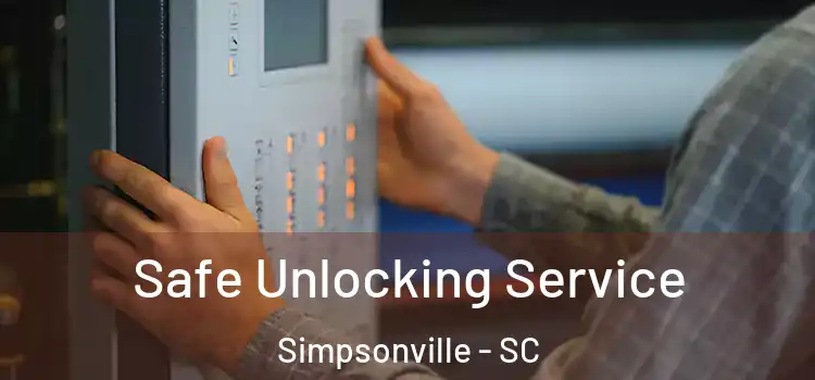 Safe Unlocking Service Simpsonville - SC